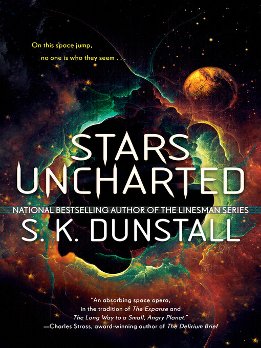 Title details for Stars Uncharted by S. K. Dunstall - Available